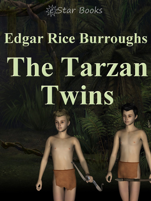 Title details for The Tarzan Twins by Edgar Rice Burroughs - Available